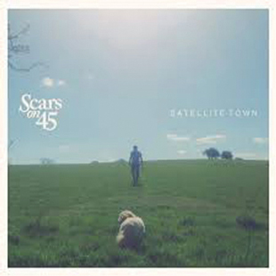 Satellite Town by Scars on 45 album cover