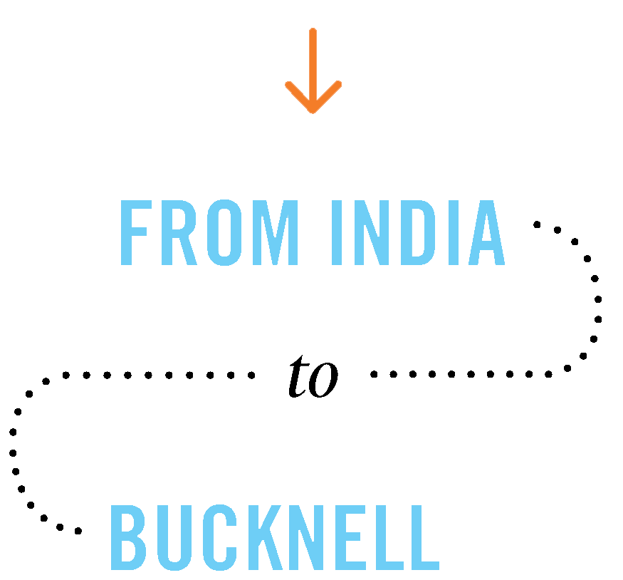 Pathways: From India to Bucknell