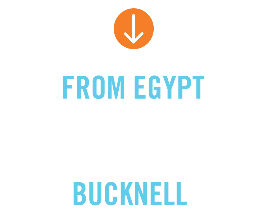 From Egypt to Bucknell intro graphic