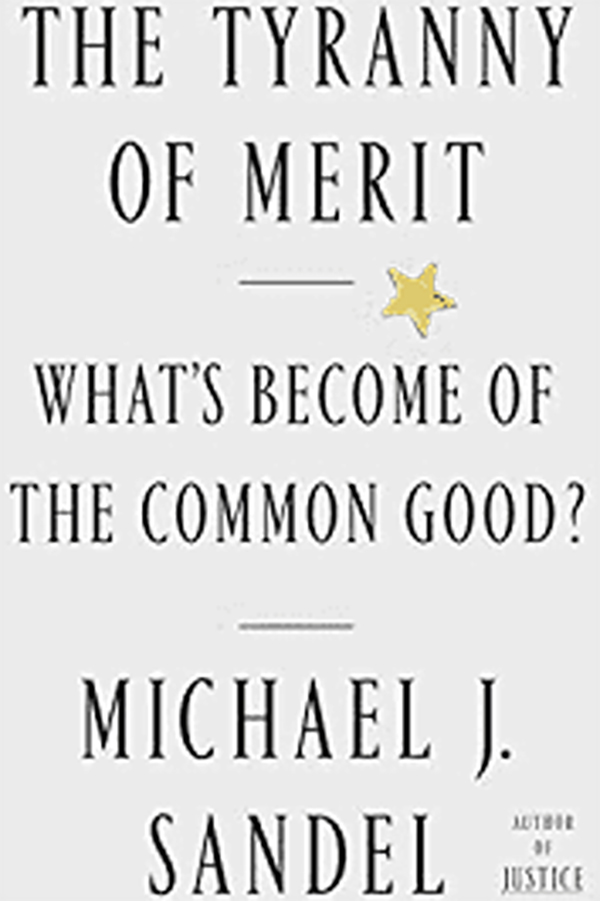 A book cover of The Tyranny of Merit by Michael Sandel