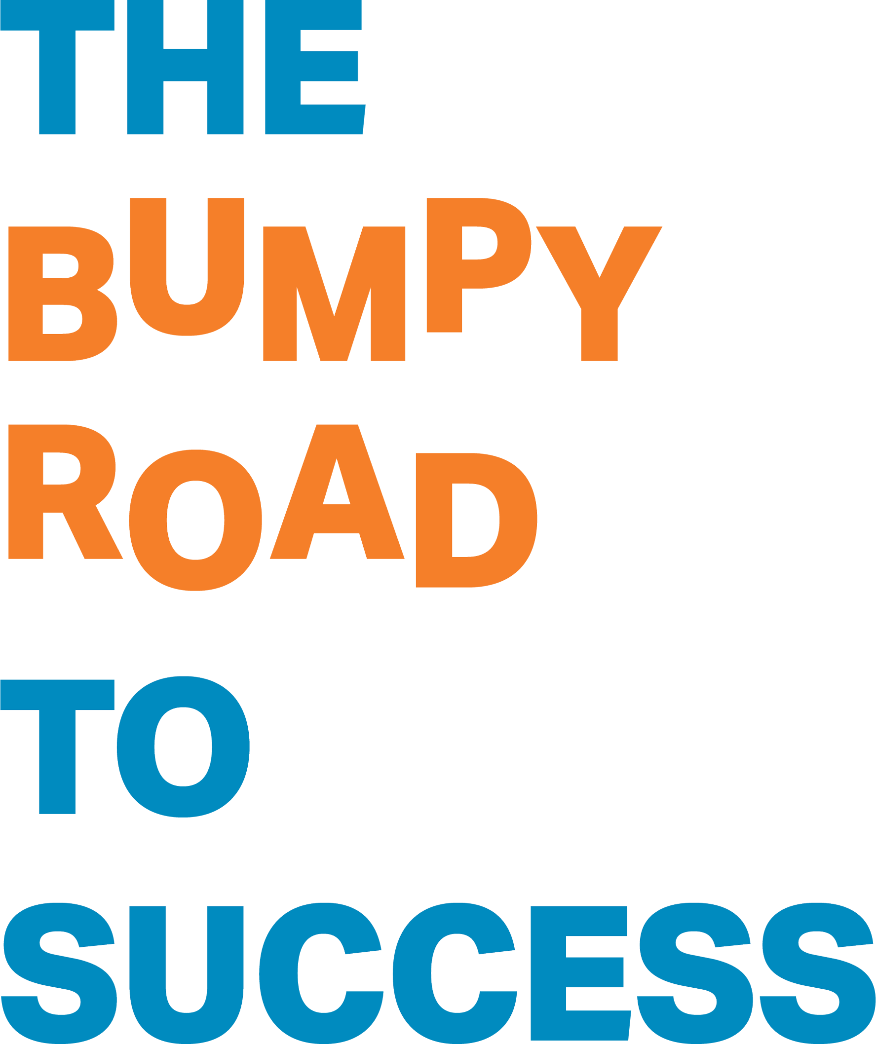 The Bumpy Road to Success typographic title